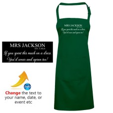 Funny You'd Wear An Apron Too Custom Mrs Name Wedding Date Printed Adult Unisex Wedding Apron   